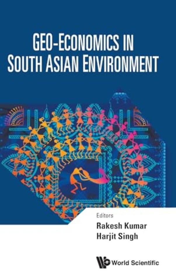 Geo-economics In South Asian Environment