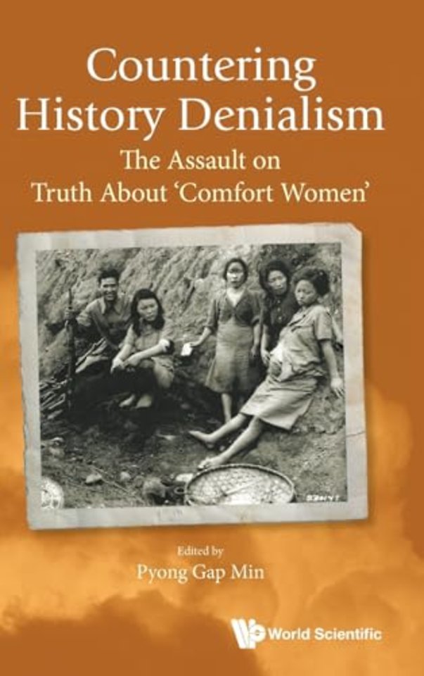 Countering History Denialism: The Assault On Truth About 'Comfort Women'