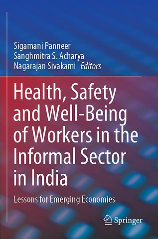 Health, Safety and Well-Being of Workers in the Informal Sector in India
