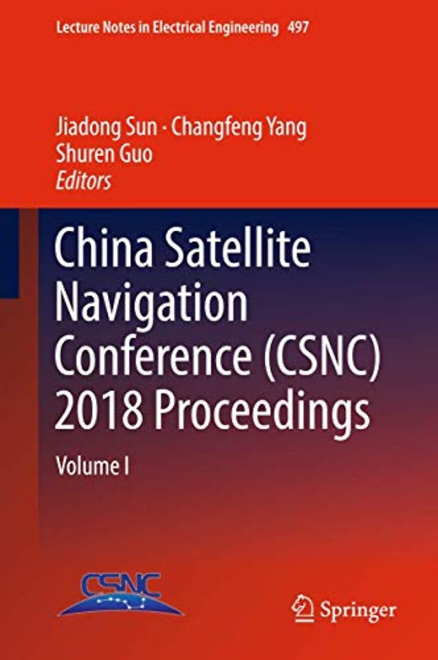 China Satellite Navigation Conference (CSNC) 2018 Proceedings