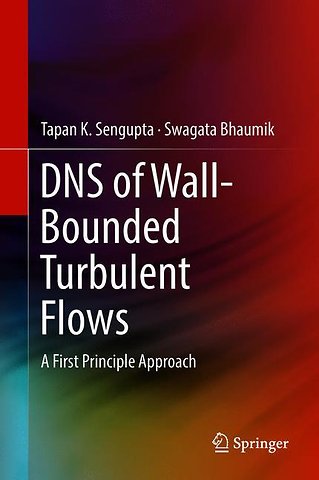 DNS of Wall-Bounded Turbulent Flows