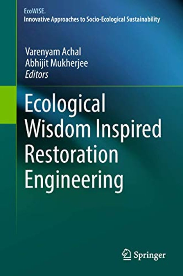 Ecological Wisdom Inspired Restoration Engineering