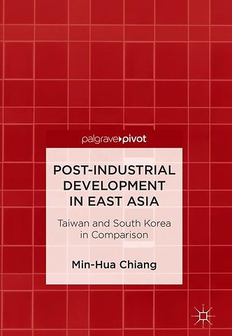 Post-Industrial Development in East Asia
