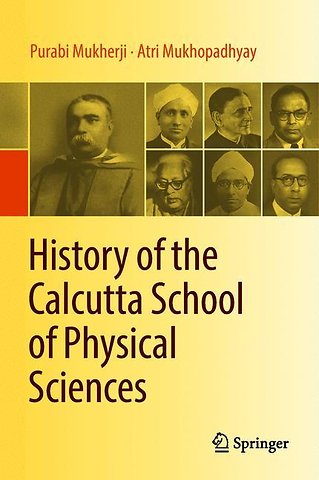 History of the Calcutta School of Physical Sciences