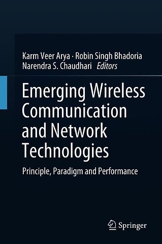 Emerging Wireless Communication and Network Technologies