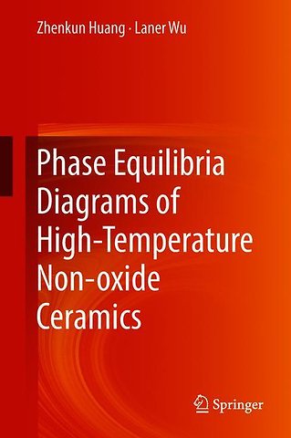 Phase Equilibria Diagrams of High Temperature Non-oxide Ceramics