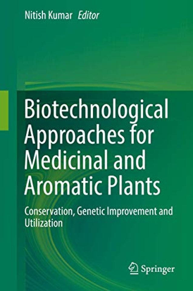 Biotechnological Approaches for Medicinal and Aromatic Plants