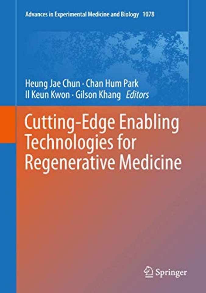 Cutting-Edge Enabling Technologies for Regenerative Medicine