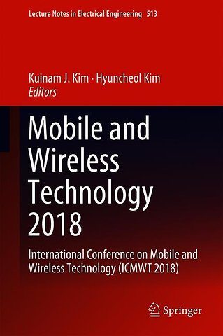 Mobile and Wireless Technology 2018
