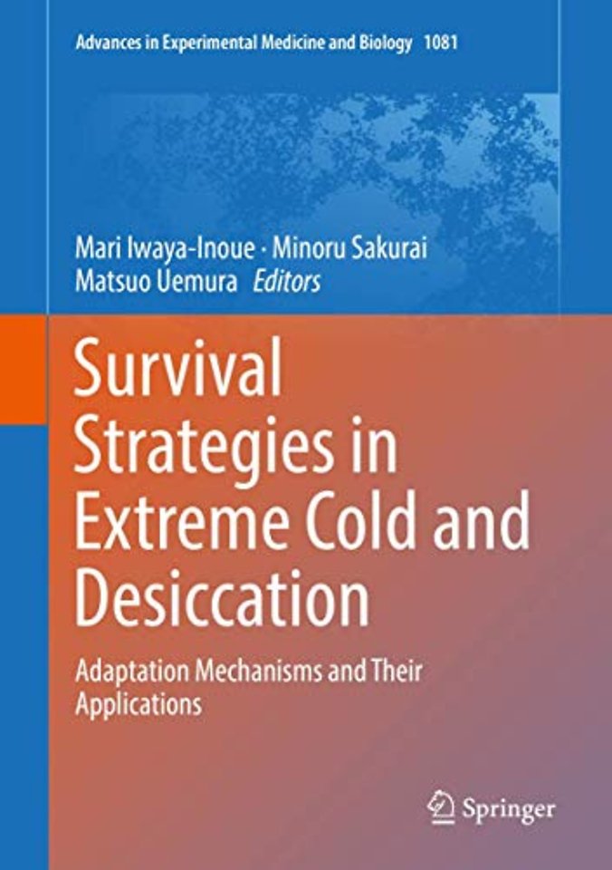 Survival Strategies in Extreme Cold and Desiccation