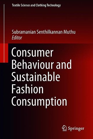 Consumer Behaviour and Sustainable Fashion Consumption