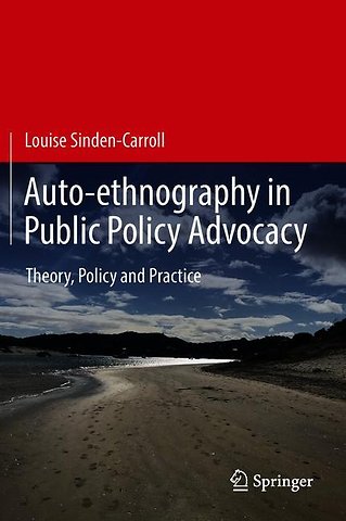 Auto-ethnography in Public Policy Advocacy