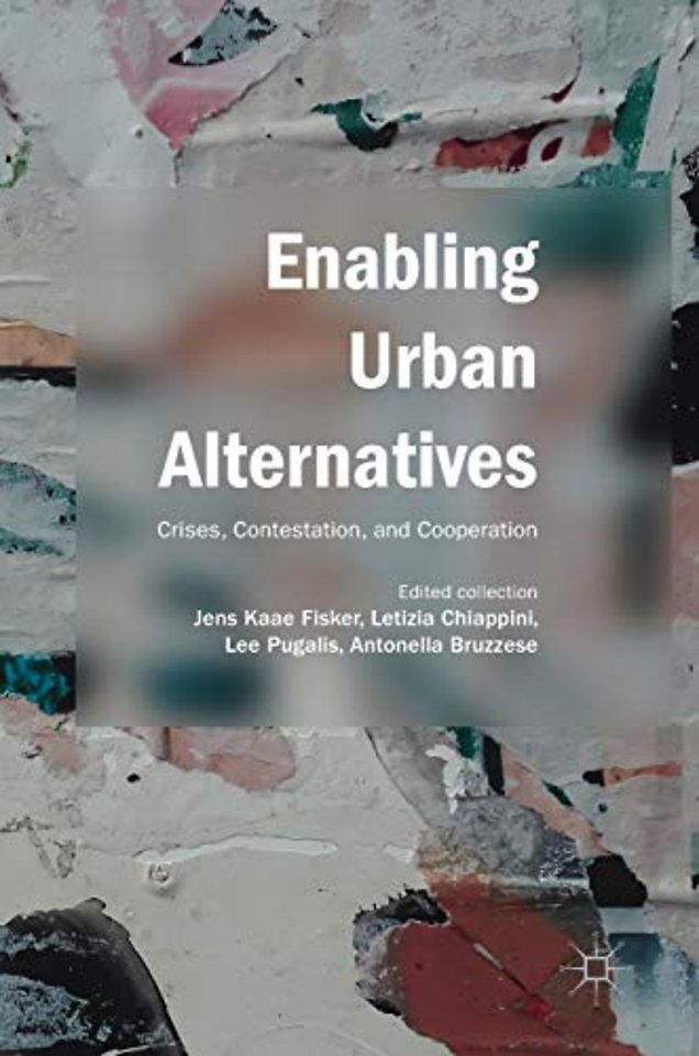 Enabling Urban Alternatives
