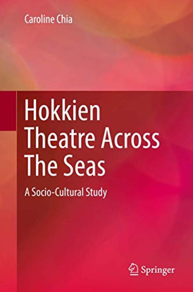 Hokkien Theatre Across The Seas