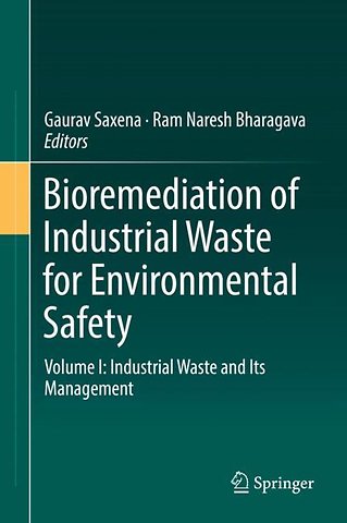 Bioremediation of Industrial Waste for Environmental Safety