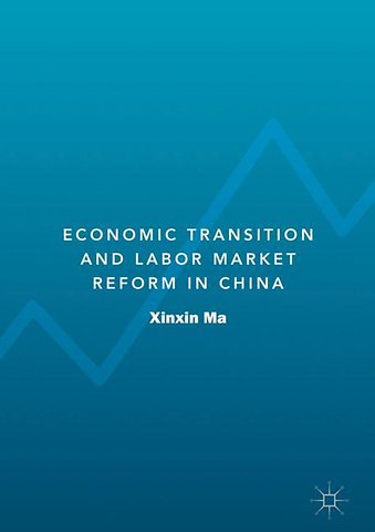 Economic Transition and Labor Market Reform in China