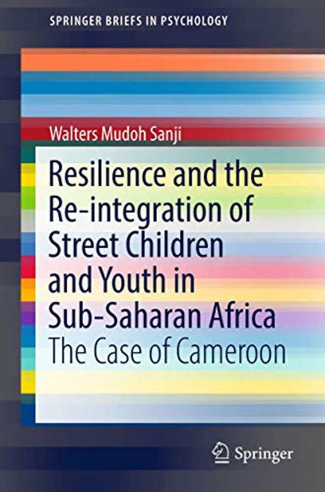 Resilience and the Re-integration of Street Children and Youth in Sub-Saharan Africa