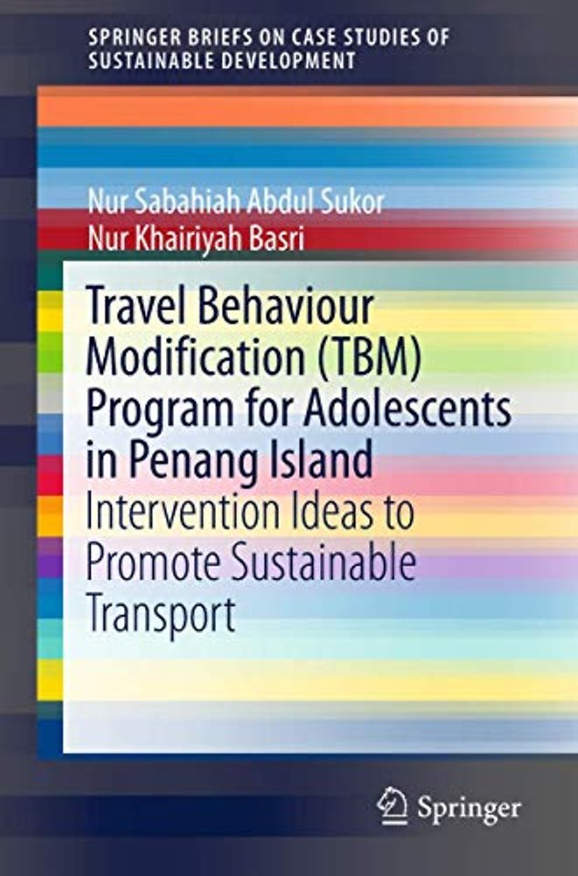 Travel Behaviour Modification (TBM) Program for Adolescents in Penang Island