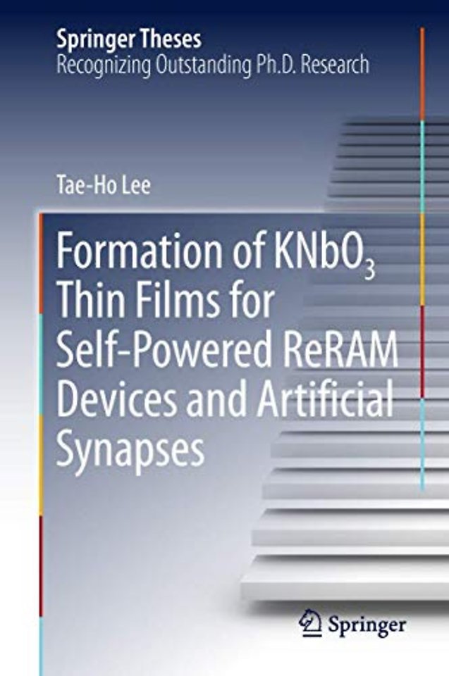 Formation of KNbO3 Thin Films for Self-Powered ReRAM Devices and Artificial Synapses