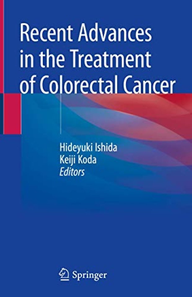 Recent Advances in the Treatment of Colorectal Cancer