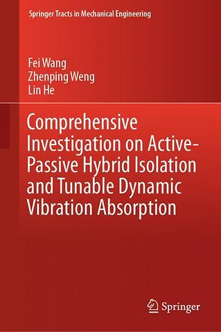 Comprehensive Investigation on Active-Passive Hybrid Isolation and Tunable Dynamic Vibration Absorption