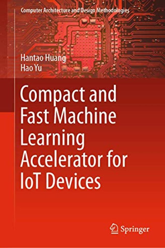 Compact and Fast Machine Learning Accelerator for IoT Devices