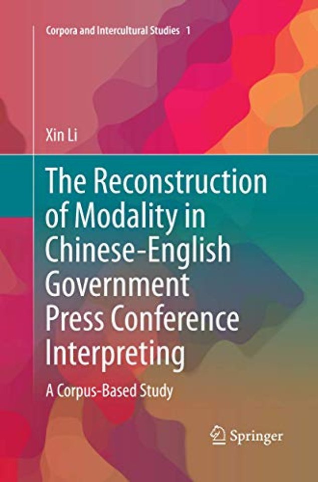 The Reconstruction of Modality in Chinese-English Government Press Conference Interpreting