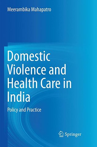 Domestic Violence and Health Care in India