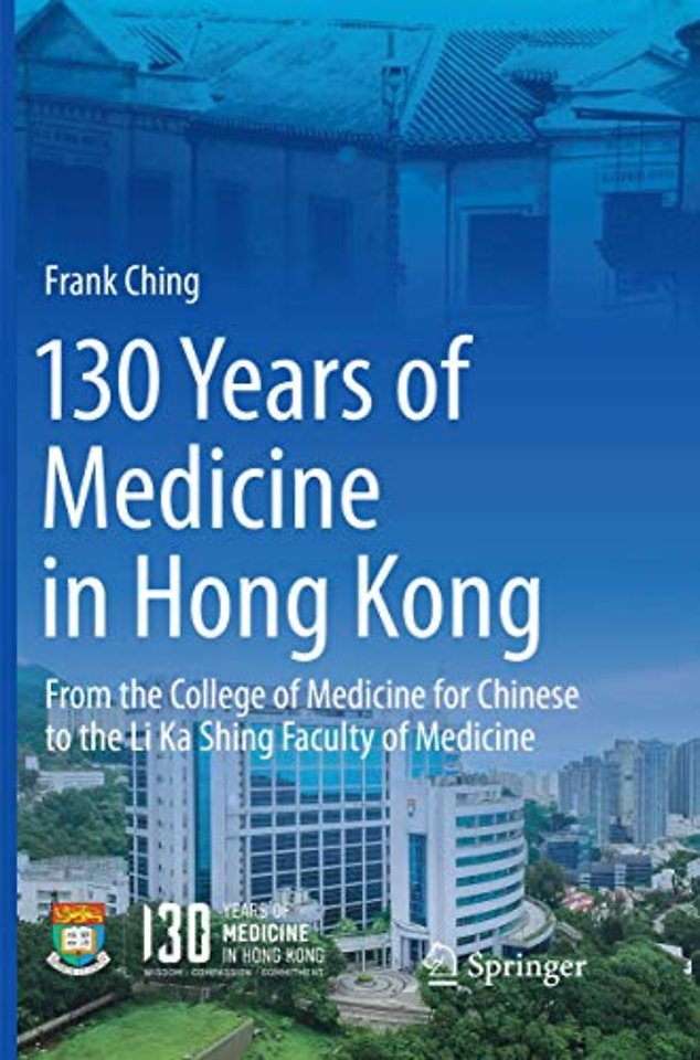 130 Years of Medicine in Hong Kong