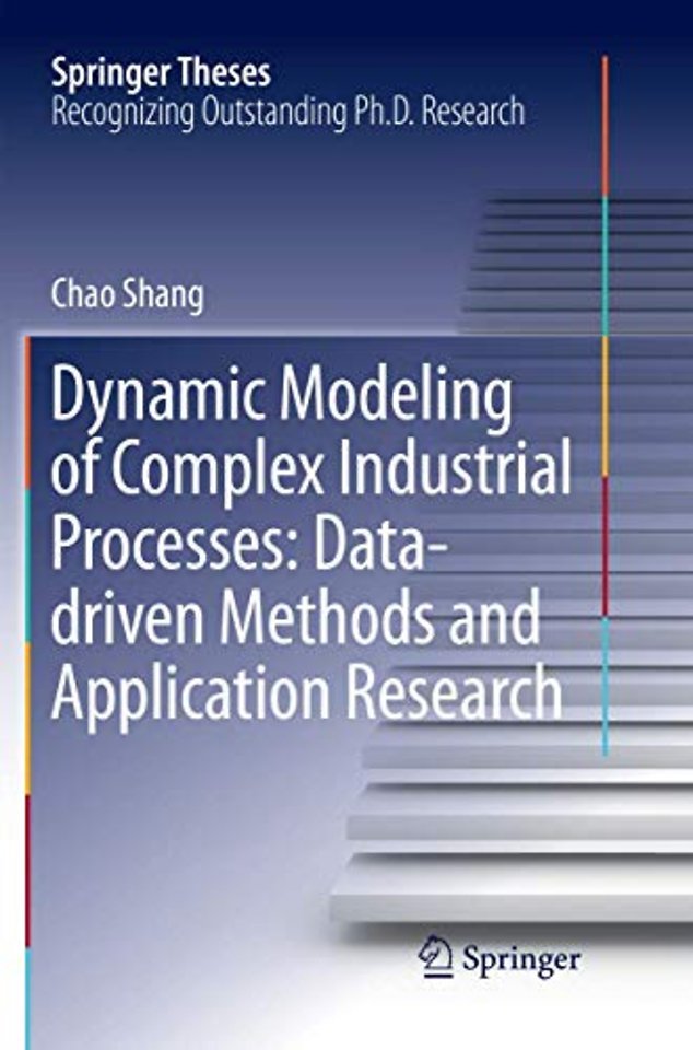 Dynamic Modeling of Complex Industrial Processes: Data-driven Methods and Application Research