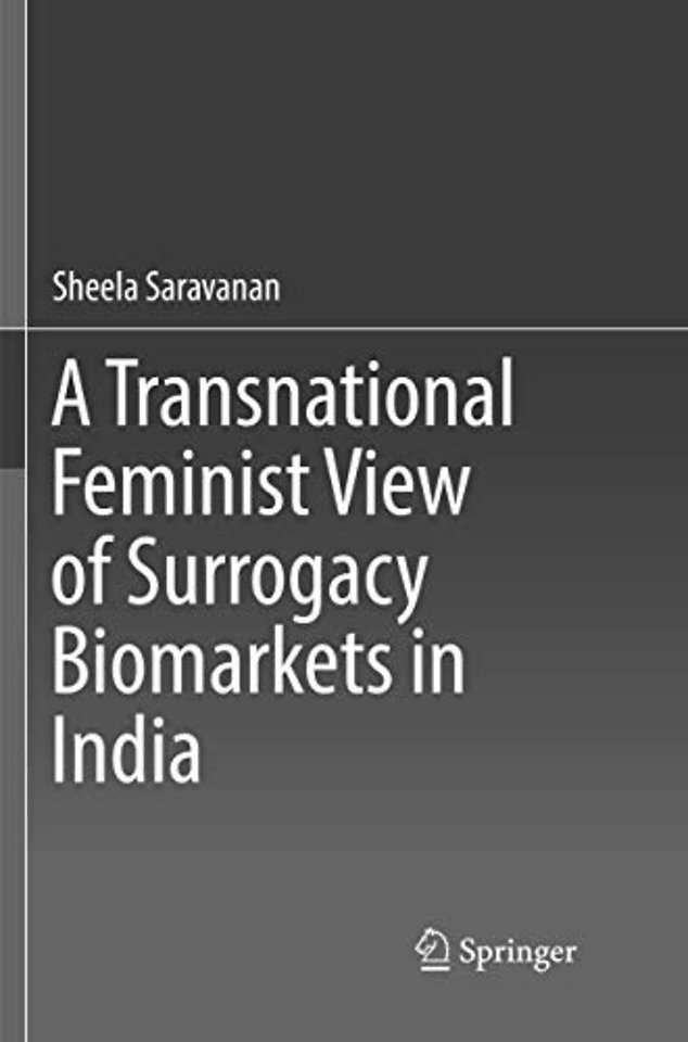 A Transnational Feminist View of Surrogacy Biomarkets in India