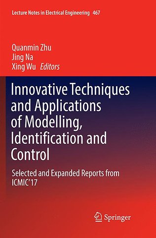 Innovative Techniques and Applications of Modelling, Identification and Control