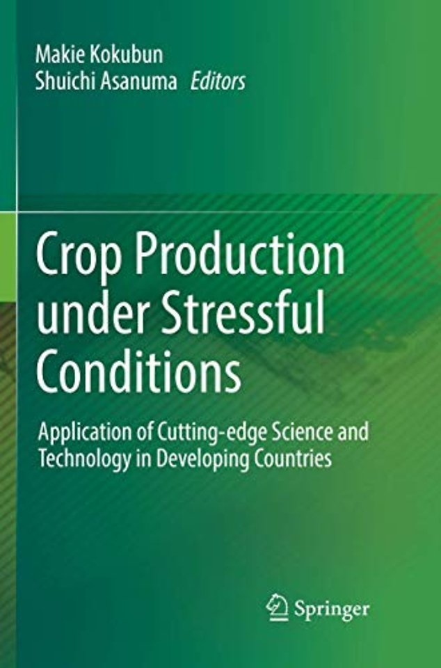 Crop Production under Stressful Conditions