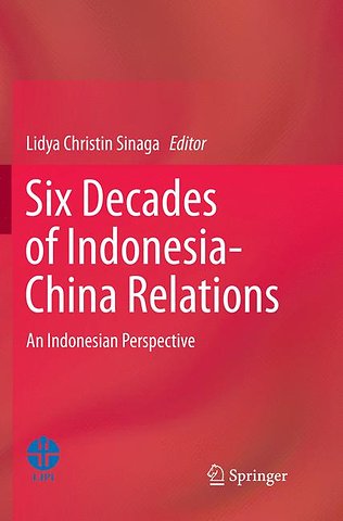Six Decades of Indonesia-China Relations
