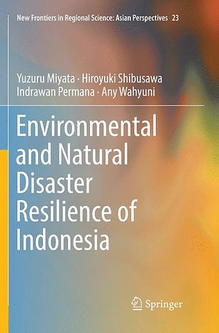 Environmental and Natural Disaster Resilience of Indonesia