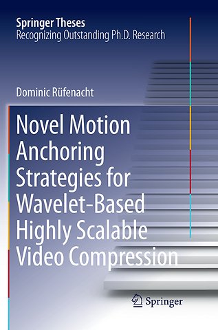 Novel Motion Anchoring Strategies for Wavelet-based Highly Scalable Video Compression