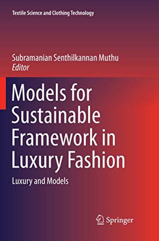 Models for Sustainable Framework in Luxury Fashion