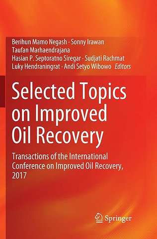 Selected Topics on Improved Oil Recovery