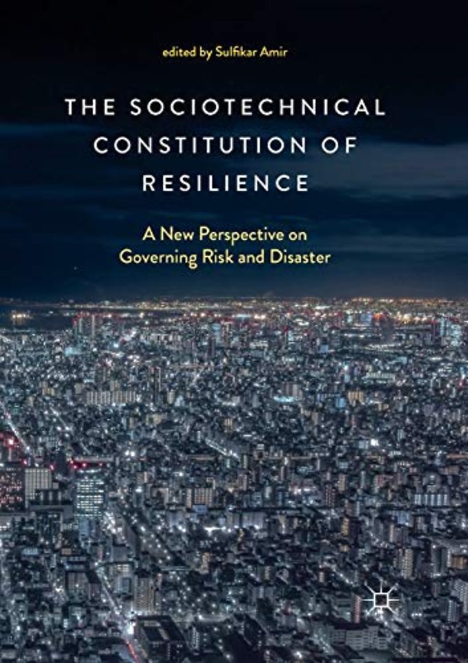 The Sociotechnical Constitution of Resilience