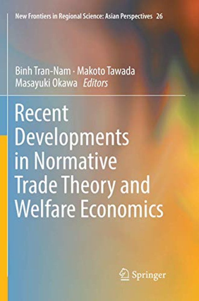 Recent Developments in Normative Trade Theory and Welfare Economics