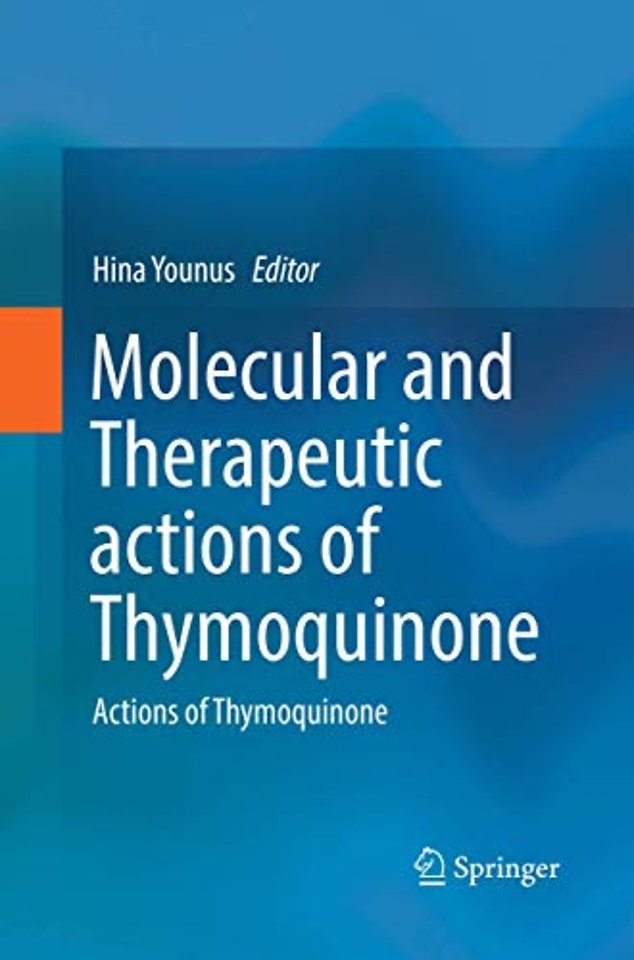 Molecular and Therapeutic actions of Thymoquinone