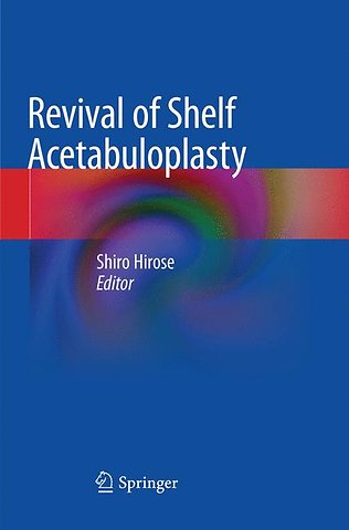 Revival of Shelf Acetabuloplasty
