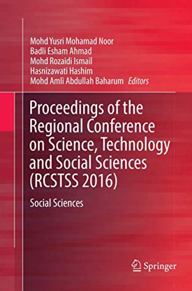 Proceedings of the Regional Conference on Science, Technology and Social Sciences (RCSTSS 2016)