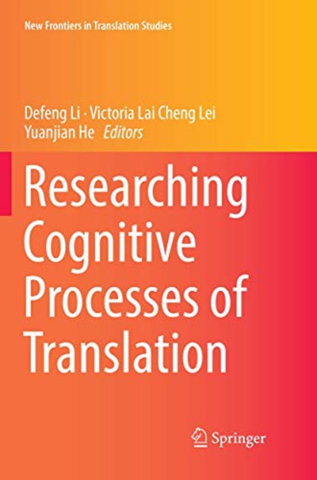 Researching Cognitive Processes of Translation