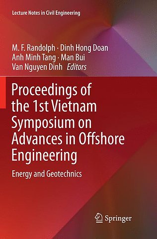 Proceedings of the 1st Vietnam Symposium on Advances in Offshore Engineering