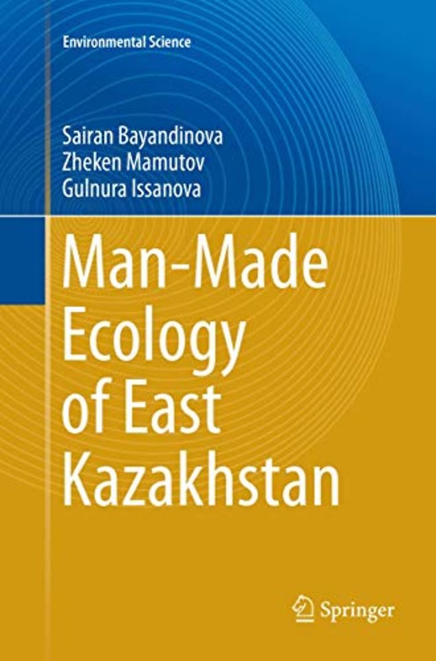 Man-Made Ecology of East Kazakhstan
