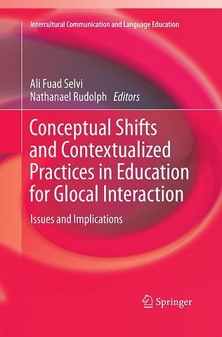 Conceptual Shifts and Contextualized Practices in Education for Glocal Interaction