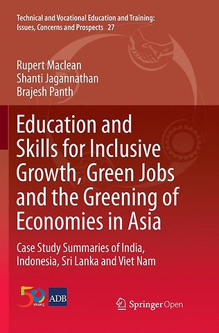 Education and Skills for Inclusive Growth, Green Jobs and the Greening of Economies in Asia