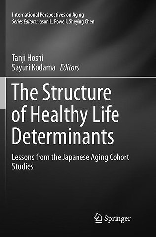The Structure of Healthy Life Determinants