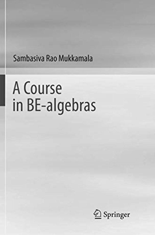 A Course in BE-algebras
